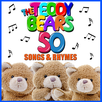 Songs For Children - The Teddy Bears 50 Songs & Rhymes