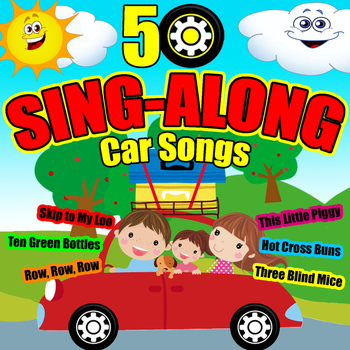Songs For Children - 50 Sing-Along Car Songs