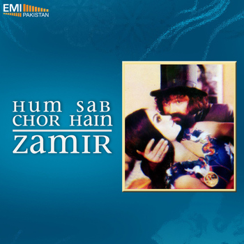 Nazir Ali & Nashad - Hum Sab Chor Hain / Zamir