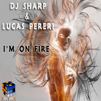DJ Sharp & Lucas Pereri - I'm On Fire