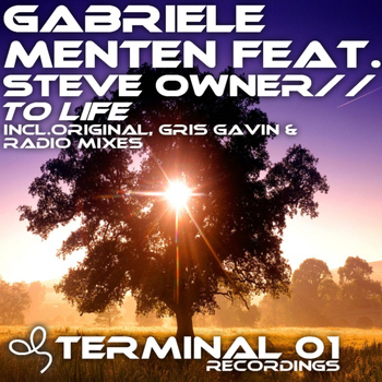 Gabriele Menten Feat. Steve Owner - To Life