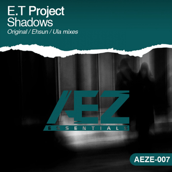 E.T Project - Shadows