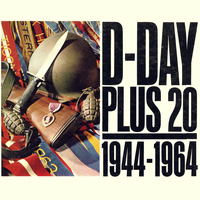 Quentin Reynolds - D-Day Plus 20! 1944-1964 Documentary Recording of the Allied Invasion of Normandy