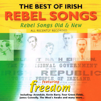 Freedom - The Best of Irish Rebel Songs