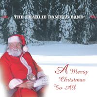 Charlie Daniels Band - Merry Christmas to All