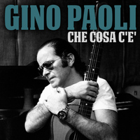 Gino Paoli - Che cosa c'e'