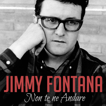 Jimmy Fontana - Non te ne andare