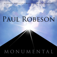 Paul Robeson - Monumental - Classic Artists - Paul Robeson