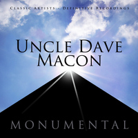 Uncle Dave Macon - Monumental - Classic Artists - Uncle Dave Macon