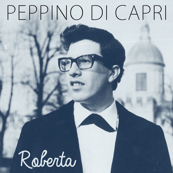 Peppino di Capri - Roberta
