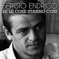 Sergio Endrigo - Se le cose stanno così