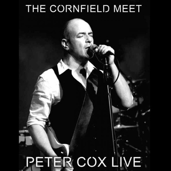 Peter Cox - Live at the Cornfield Meet - Peter Cox Live