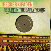 Walter Becker & Donald Fagen - Reelin' in the Early Years