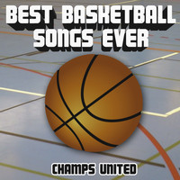 Champs United - Best Basketball Songs Ever