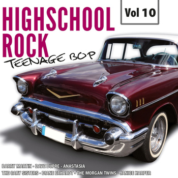 Various Artists - Highscool Rock Teenage Bop, Vol. 10