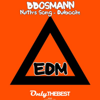 BBOSMANN - Nath's Song - Dabooh! (EDM)