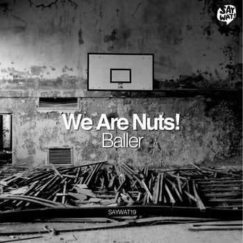 We Are Nuts! - Baller