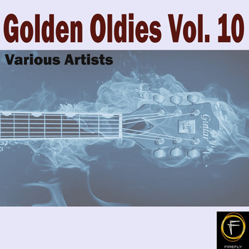 Various Artists - Golden Oldies, Vol. 10