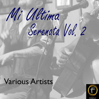 Various Artists - Mi Ultima Serenata, Vol. 2