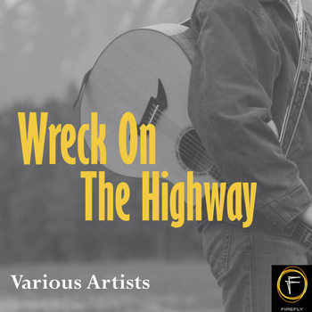 Various Artists - Wreck On The Highway