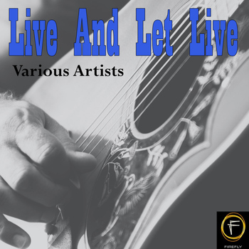 Various Artists - Live And Let Live
