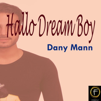 Dany Mann - Hallo Dream Boy