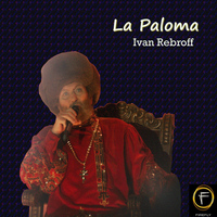 Ivan Rebroff - La Paloma