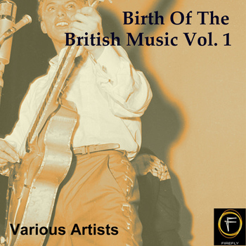 Various Artists - Birth Of The British Music, Vol. 1