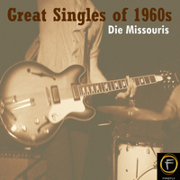 Die Missouris - Great Singles of 1960s