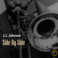 J.J. Johnson - Side By Side