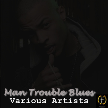Various Artists - Man Trouble Blues