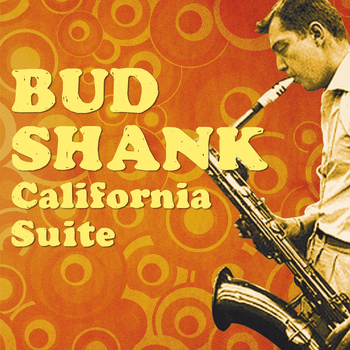 Bud Shank - California Suite