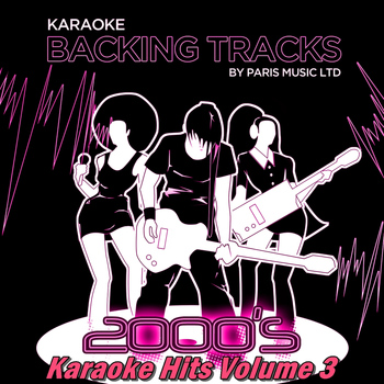 Paris Music - Karaoke Hits 2000's, Vol. 3 (Explicit)