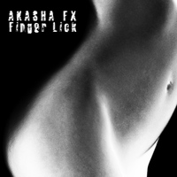 Akasha FX - Finger Lick