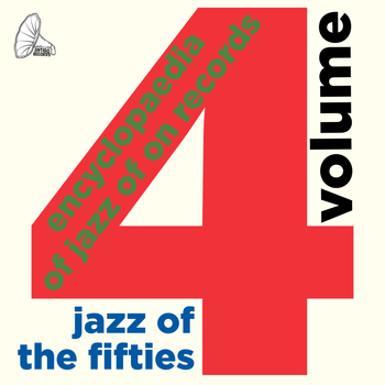 Various Artists - Jazz of the Fifties: The Encyclopaedia of Jazz On Records, Vol. 4