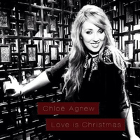 Chloe Agnew - Love is Christmas