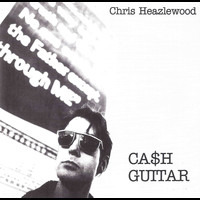 Chris Heazlewood - Ca$h Guitar