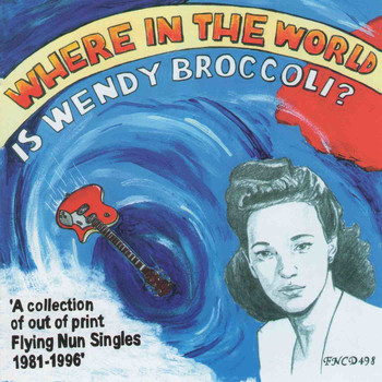 Various Artists - Where In The World Is Wendy Broccoli?
