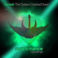 Seresir - The System Crashed Down