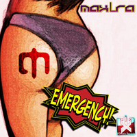 Maxlra - Emergency