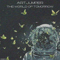 ArtJumper - The World of Tomorrow