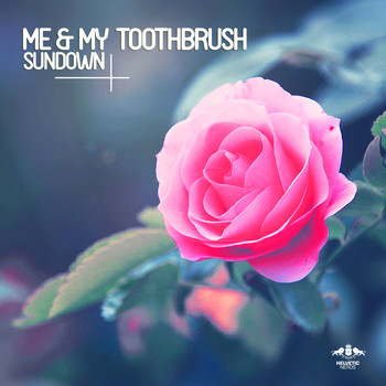 Me & My Toothbrush - Sundown