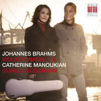 Catherine Manoukian & Gunilla Süssmann - Brahms: Violin Sonatas