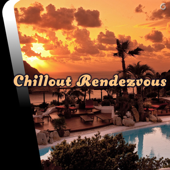 Various Artists - Chillout Rendezvous