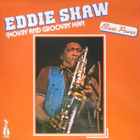Eddie Shaw - Movin' and Groovin' Man (feat. Melvin Taylor, Ken Saydak, Harlan Terson, Merle Perkins, Eddie "Clea
