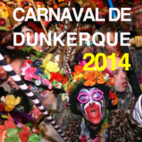 Le carnaval Dunkerquois - Carnaval de Dunkerque 2014, vol. 1 (Explicit)