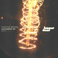 Positive Merge - Accident EP