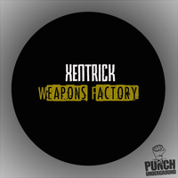 Xentrick - Weapons Factory