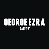 George Ezra - Cassy O' (Explicit)