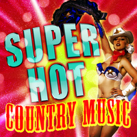 Country Singers International - Super Hot Country Music